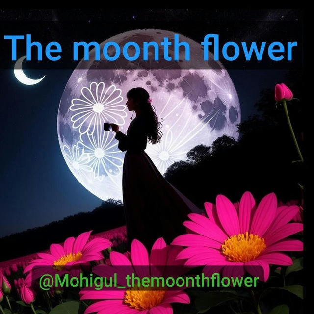 🌖The Moonth Flower🌹