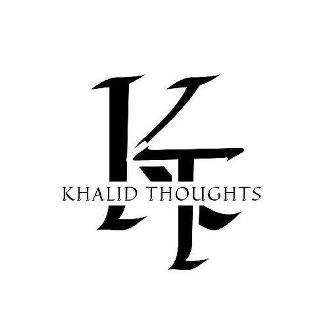 KHALID THOUGHTS