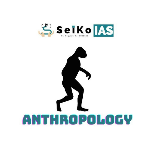Anthropology Optional - Seiko IAS