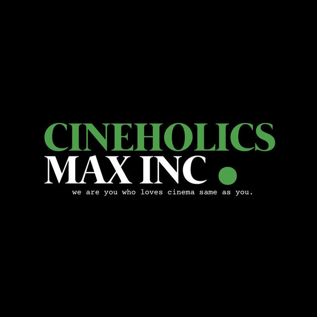 Cineholics Max Inc