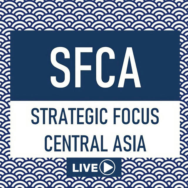 Strategic Focus: Central Asia - LIVE
