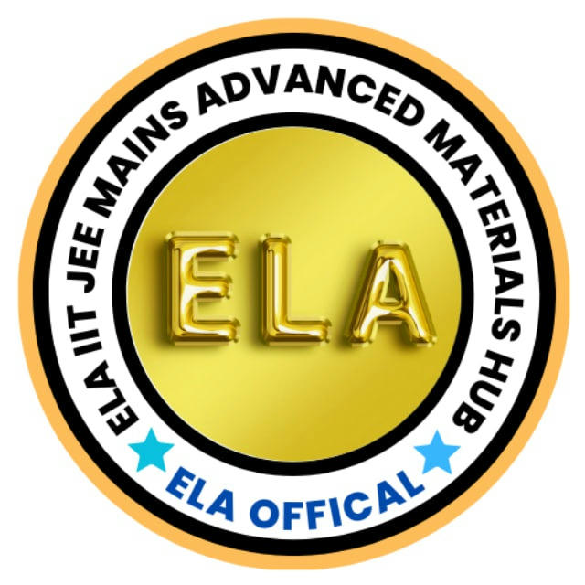 ELA IIT JEE Mains Advanced & Neet Materials HUB