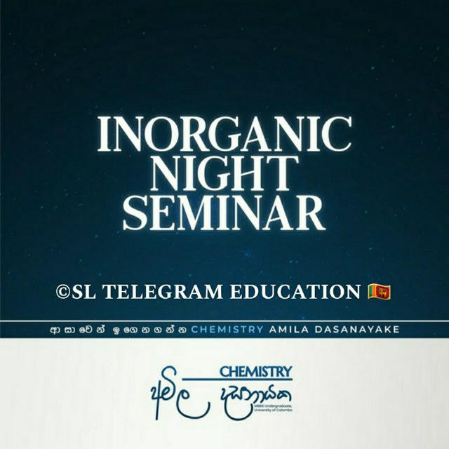 Inorganic Night Seminar By Amila Dasanayake Sir