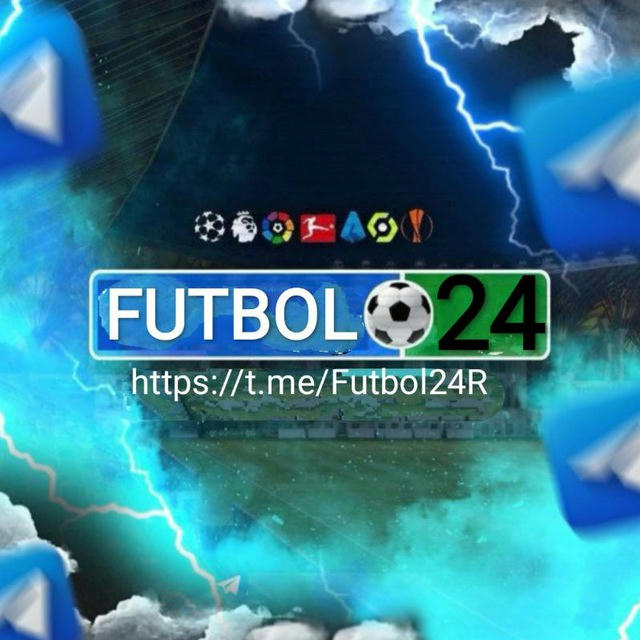 Futbol 24 • Rasmiy🌐