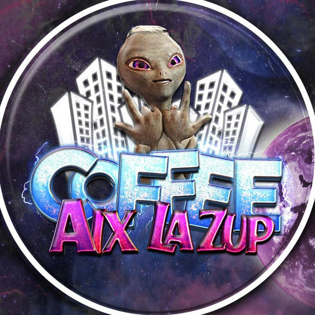 COFFEE AIX LA ZUP 🛸