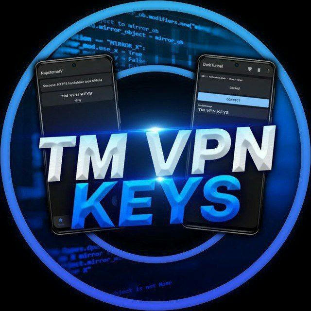 TM KEYS VPN 🇹🇲