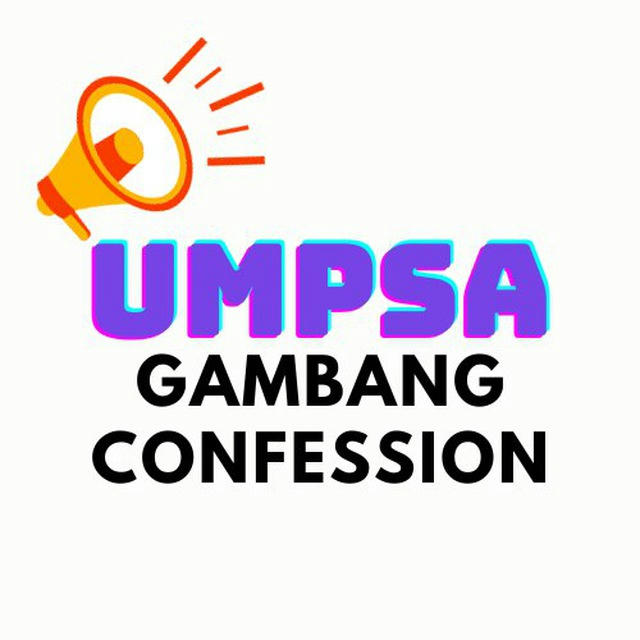UMPSA GAMBANG CONFESSIONS