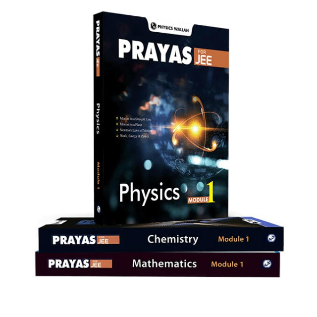 PW PRAYAS JEE 2025 MODULES | [ 2025 ] PRAYAS JEE MODULE