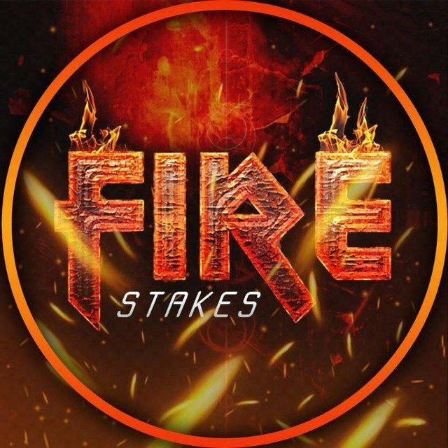 🔥 FIRE STAKES 🔥