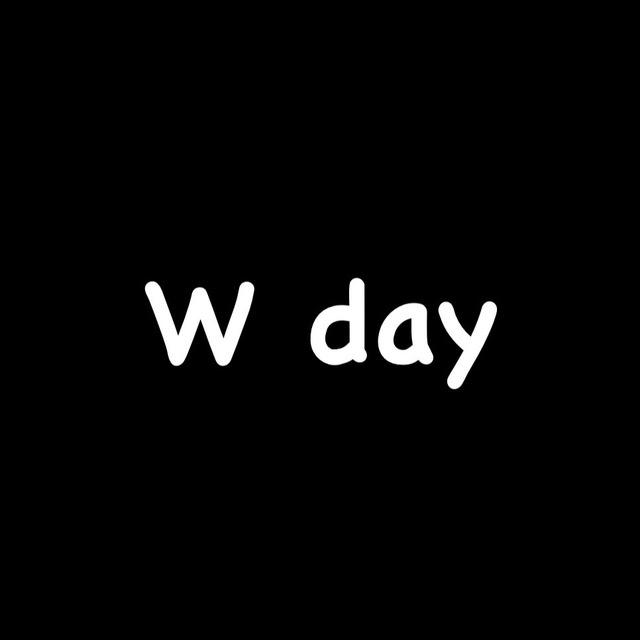 W day