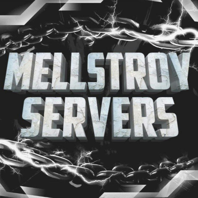 MellStroY SERVERS