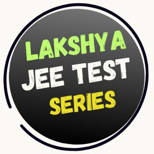 LAKSHYA JEE TEST SERIES