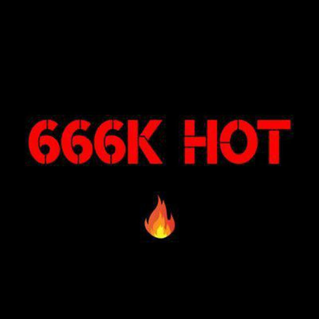 666K HOT 🔥