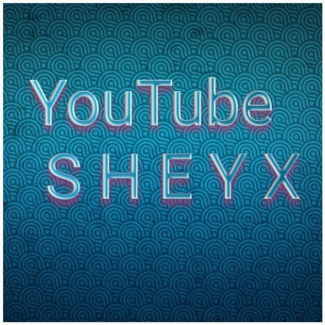 Youtube S H E Y X