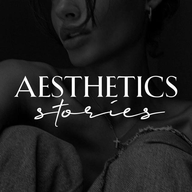 AESTHETICS • STORIES