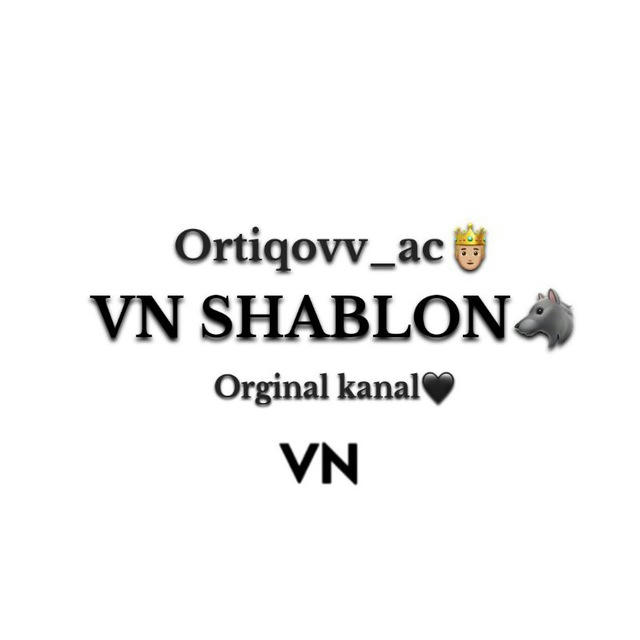 | Vn shablon🖤 | Orginal kanal🐺