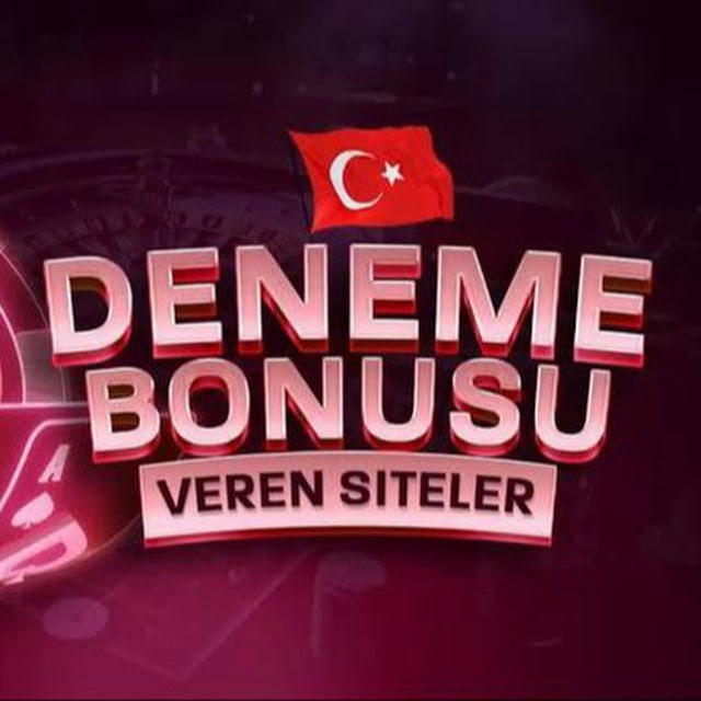 Deneme Bonusu Veren Siteler