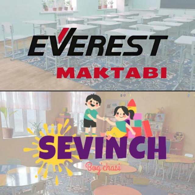 SEVINCH bog'chasi va EVEREST maktabi