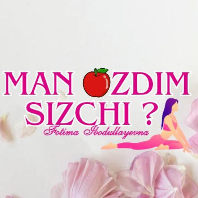 МАН ОЗДИМ СИЗЧИ? 🍎