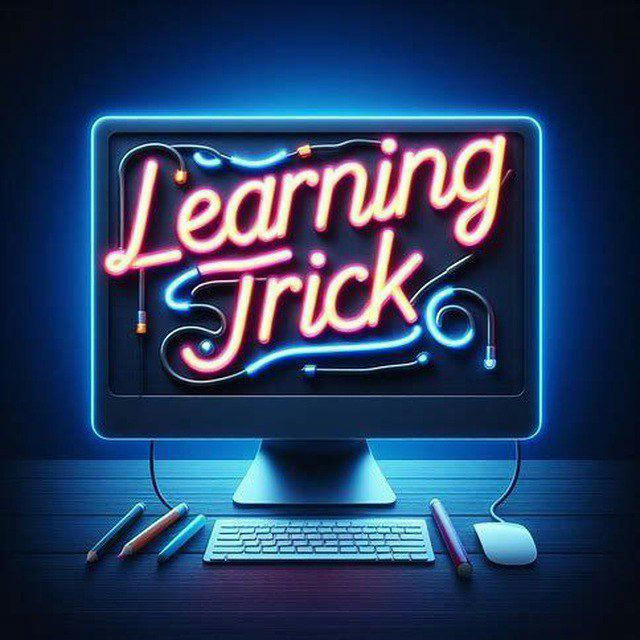 LEARNING TRICK