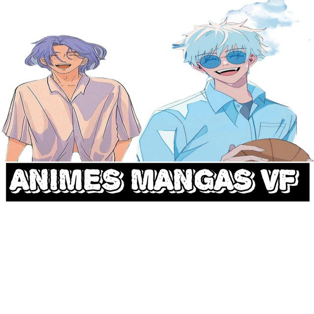 🇯🇵ANIMES MANGAS VF🇲🇫