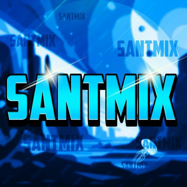 ☔ Santmix Channel☔