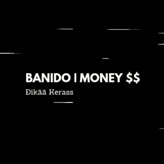 BANIDO | MONEY $$