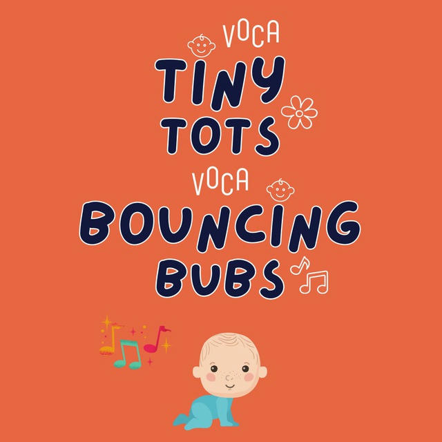 VOCA Bouncing Bubs/Tiny Tots ™