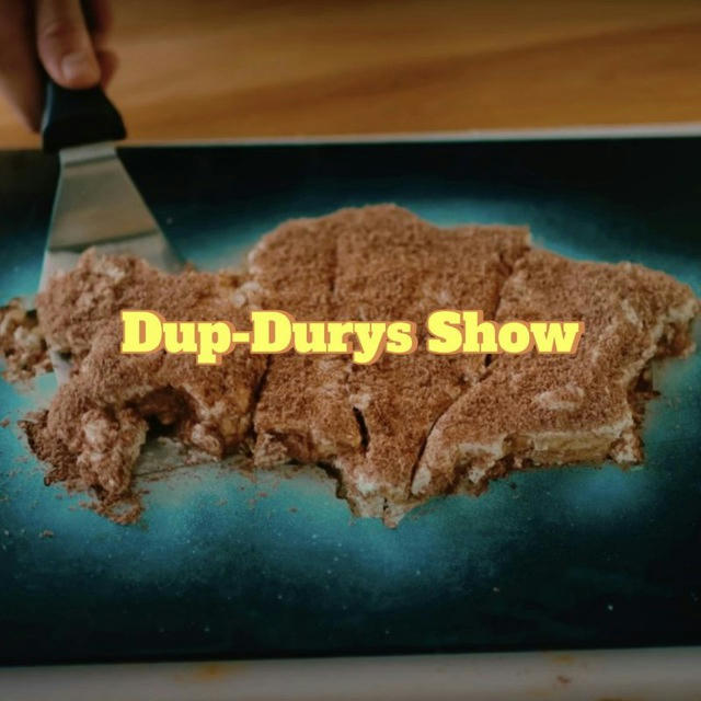 Dup-Durys Show
