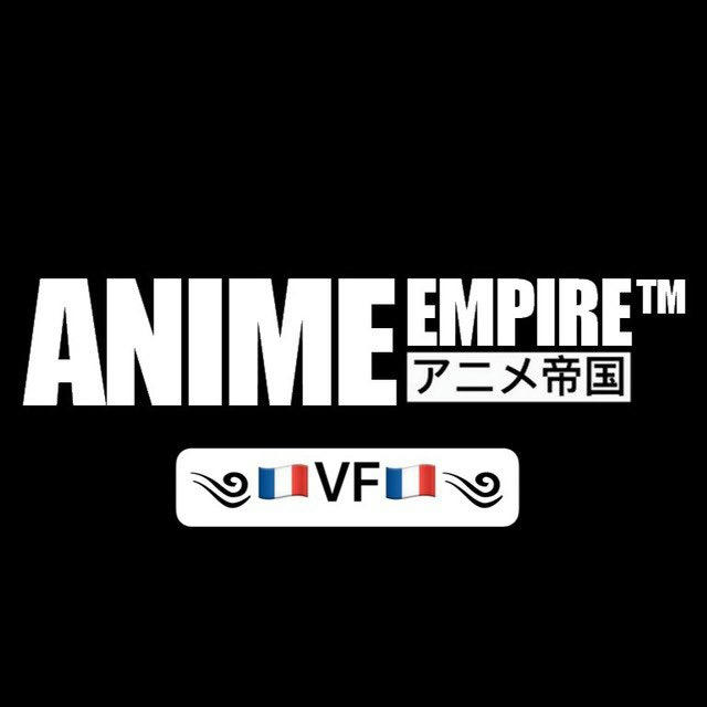 ༄ANIME🇫🇷EMPIRE VF™༄