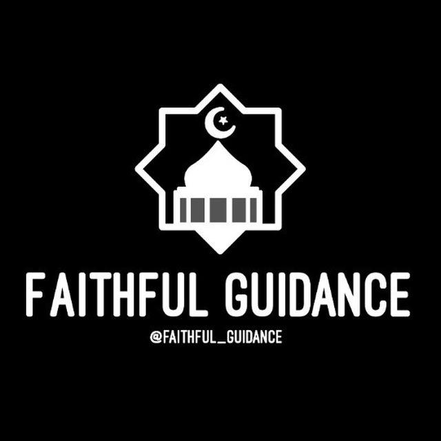 Faithful ɢᴜɪᴅᴀɴᴄᴇ