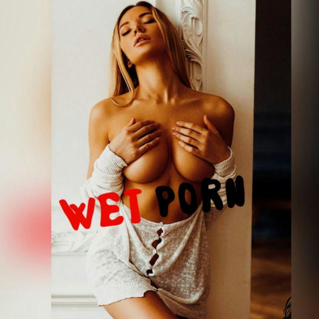 Wet Porn