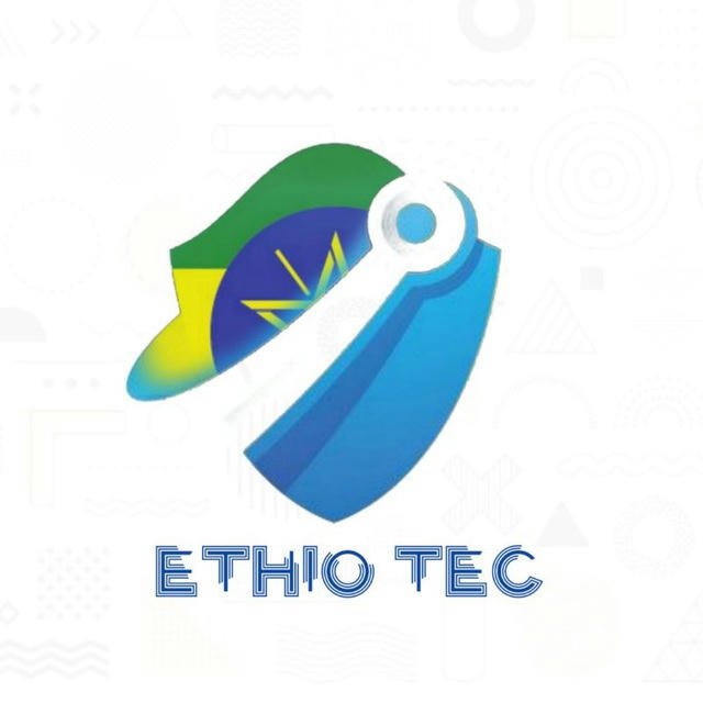 🇪🇹 ETHIO TECHNOLOGY 🇪🇹