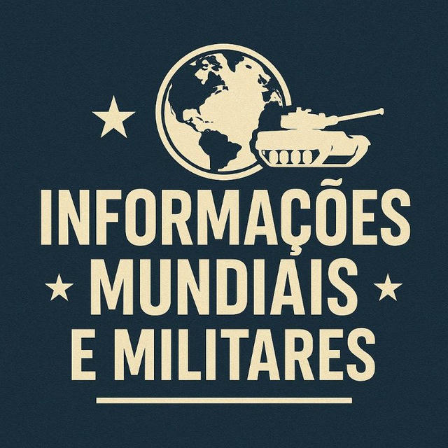 INFORMAÇÕES MUNDIAIS E MILITARES