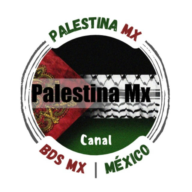 Palestina Mx | BDS Mx · México canal