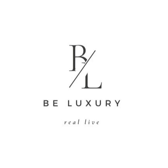 Be luxury