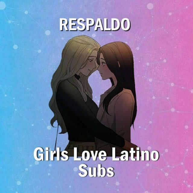 Respaldo Girls Love Latino Subs