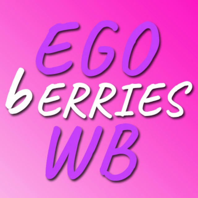 | EGOBERRIES | WB | ❤️