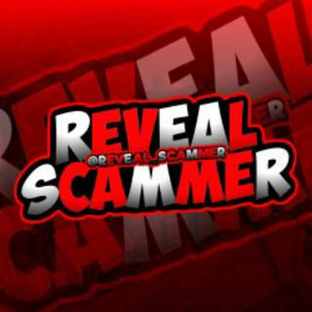REVEAL SCAMMER