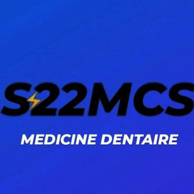 S22MCS MEDICINE طب DENTAIRE الأسنان S22MCS