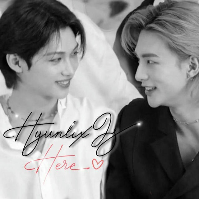 ♡︎ Hyunlix is here | 현릭스 | Хёнликсы ♡︎