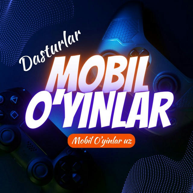 MOBIL O'YINLAR 📲 | Dasturlar