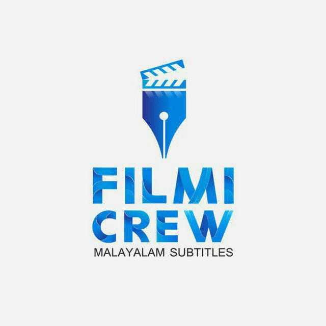 FILMI CREW 🎭 _Malayalam Subtitles✍
