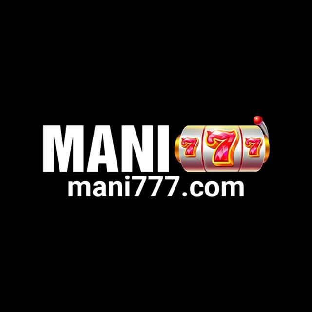 MANI777.COM | Channel Official