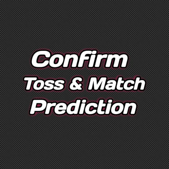 Confirm Toss & match Prediction