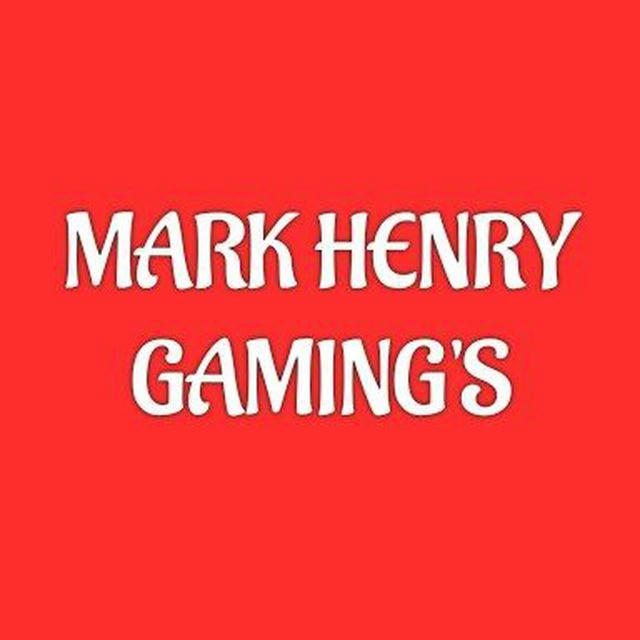MARK HENRY GAMING'S™️
