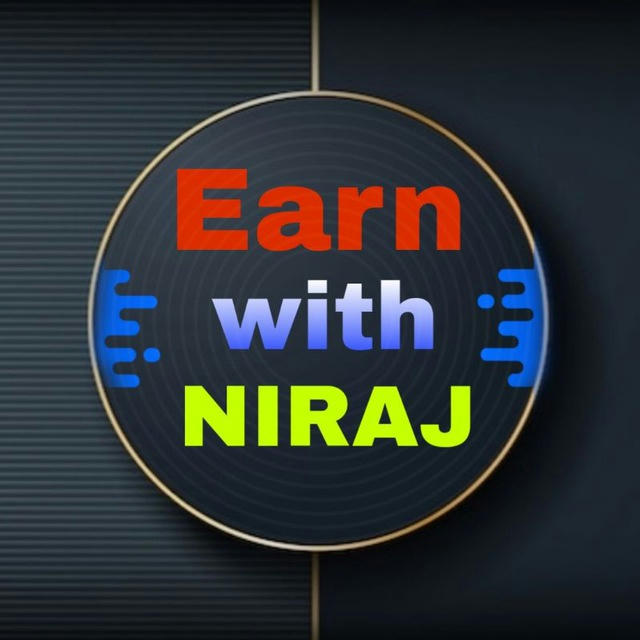 Earn with Niraj💱🤑