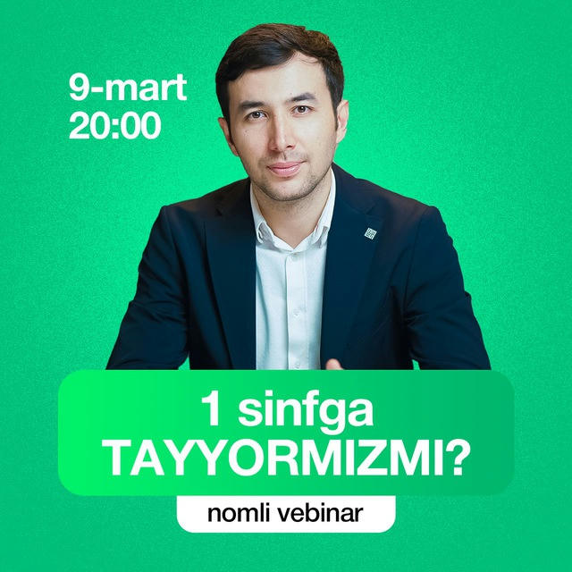 9-mart | Aziz Rahimov “1 sinfga tayyormizmi?”