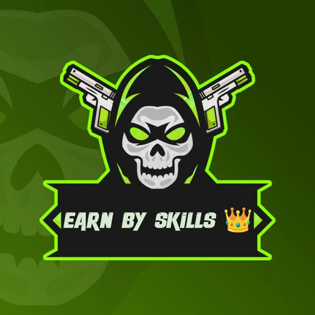 EARN BY SKILLS 👑👑👑