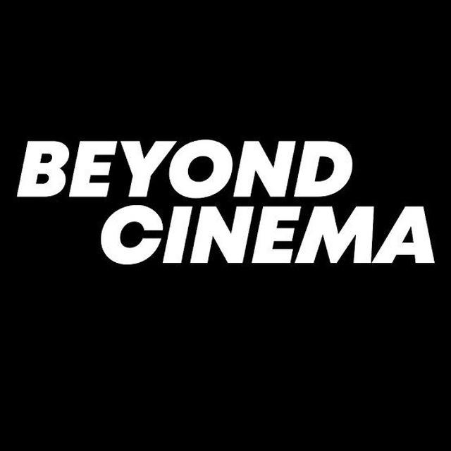 Beyond Cinema
